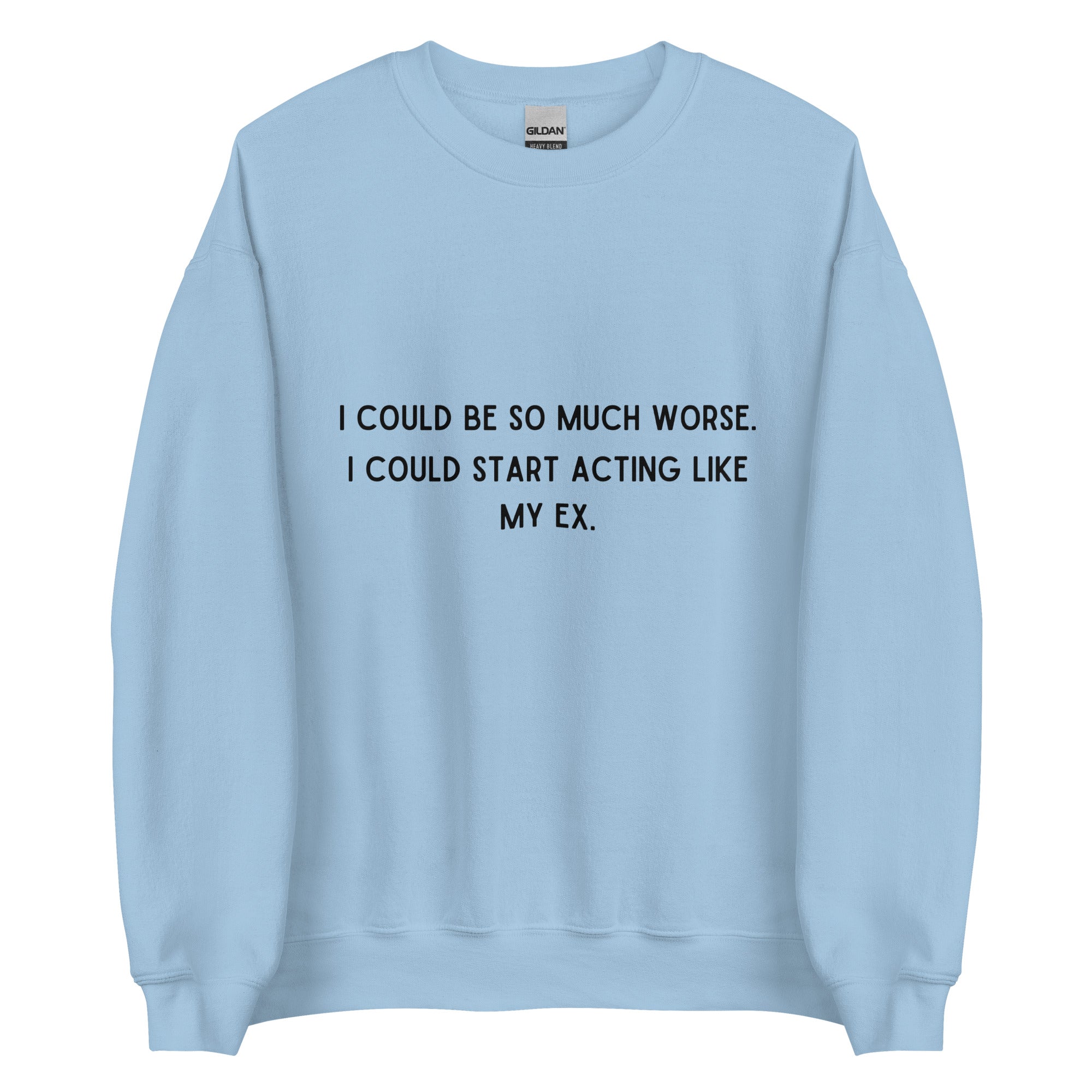 Like My Ex Crewneck