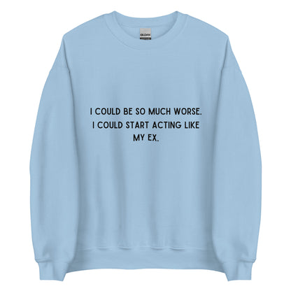 Like My Ex Crewneck