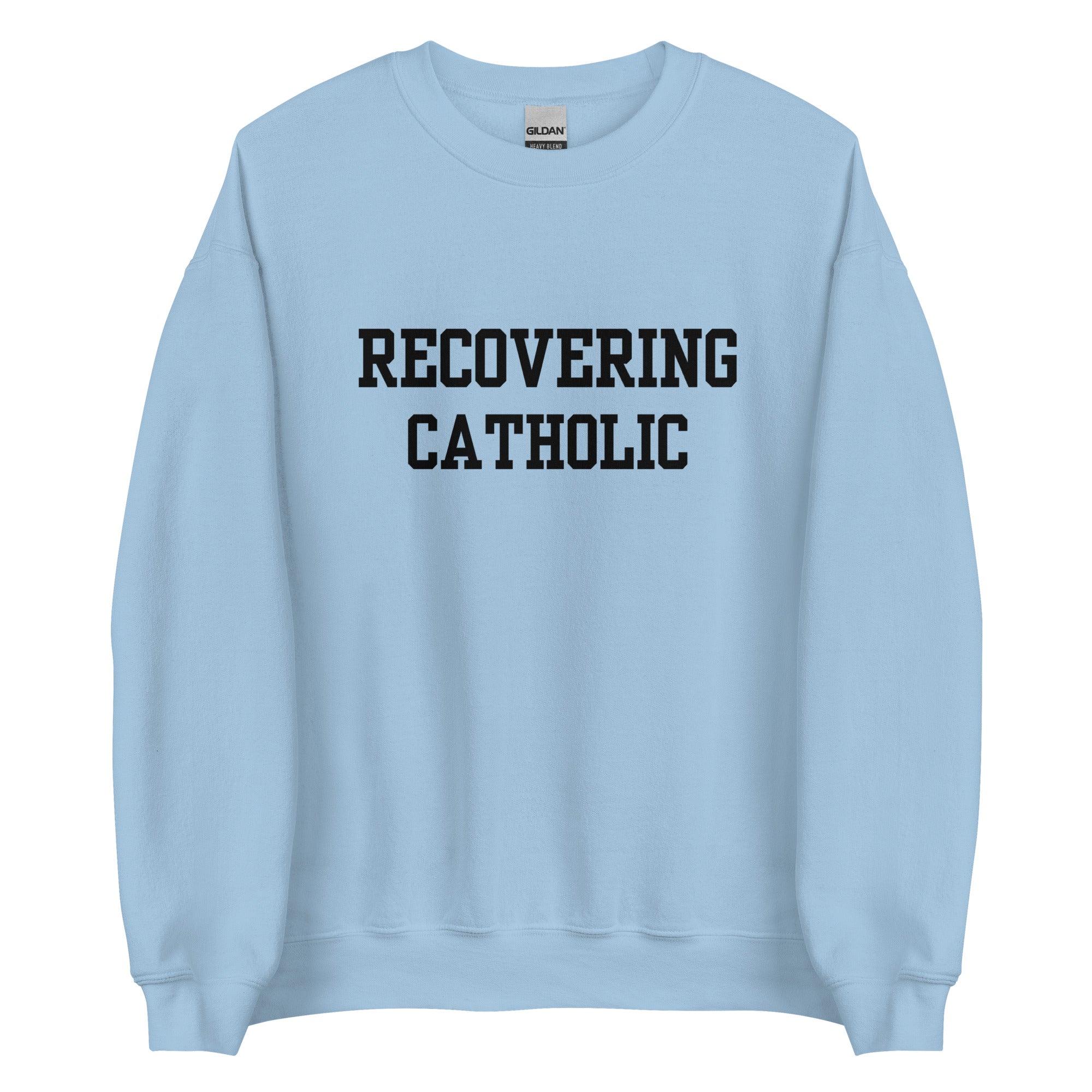 Recovering Catholic Crewneck