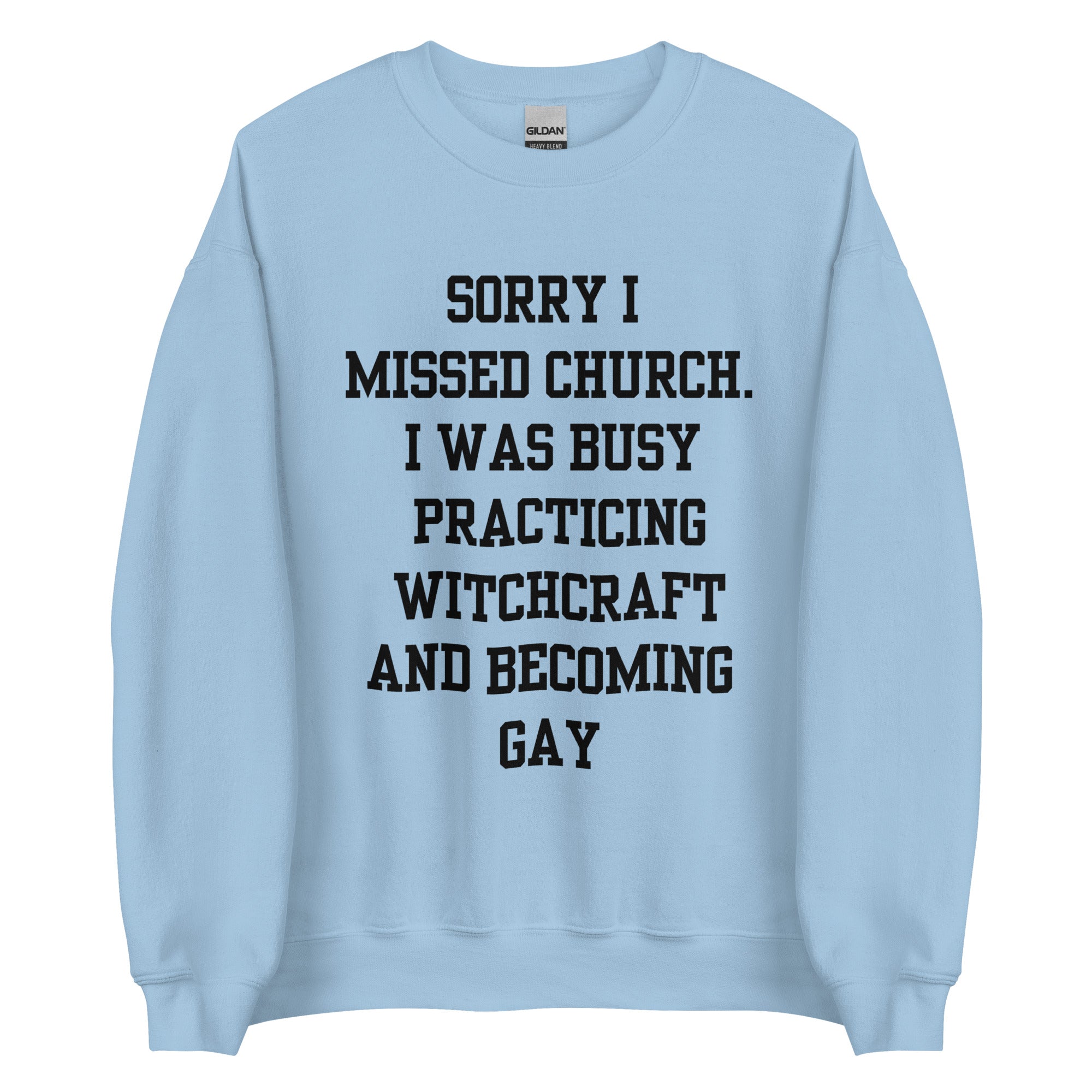 Missed Church Gay Crewneck