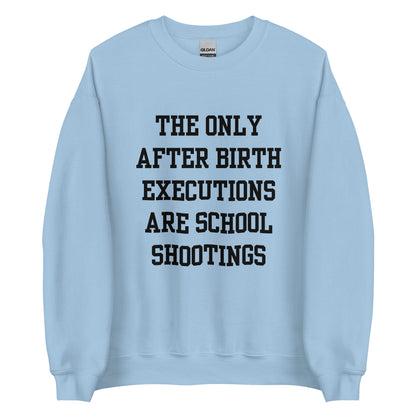 After Birth Executions Crewneck