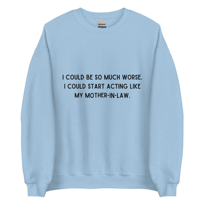 Like My Mother-In-Law Crewneck