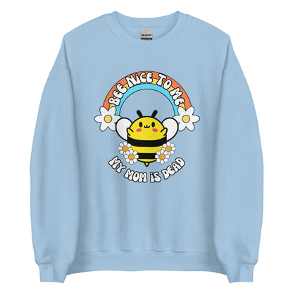 Bee Nice Mom Crewneck