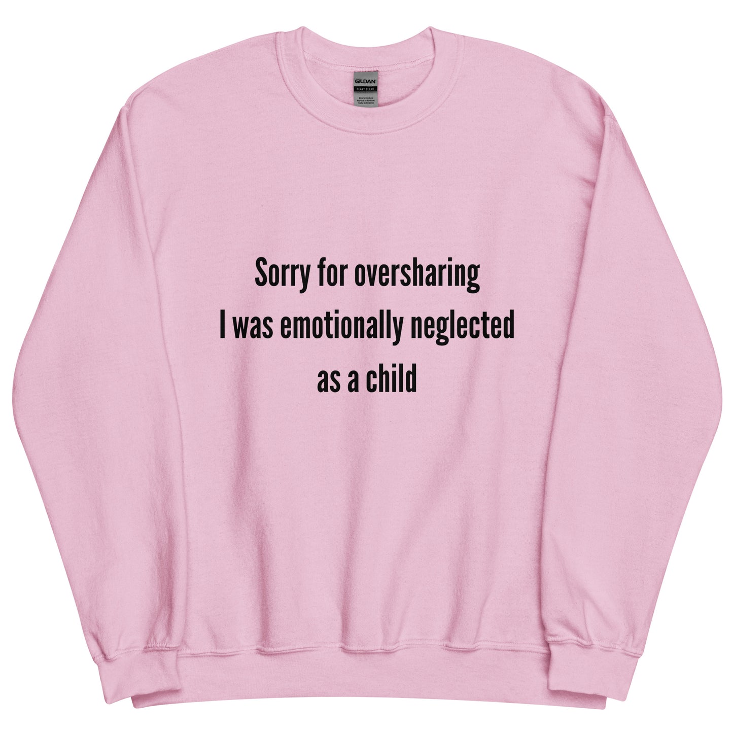 Oversharing Crewneck