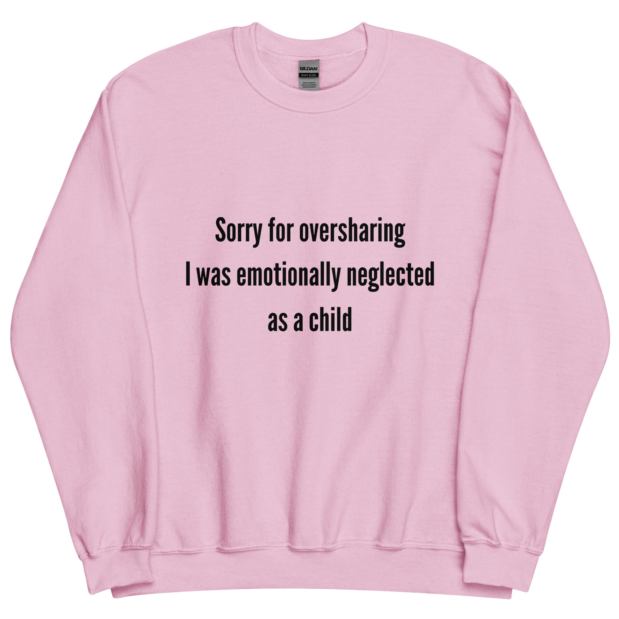 Oversharing Crewneck