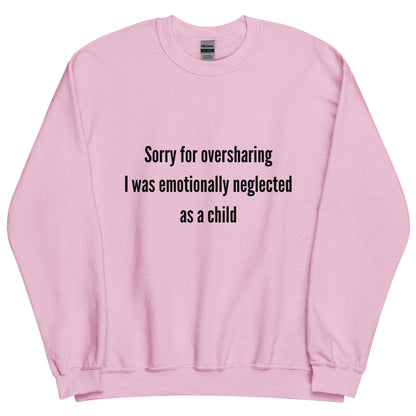 Oversharing Crewneck