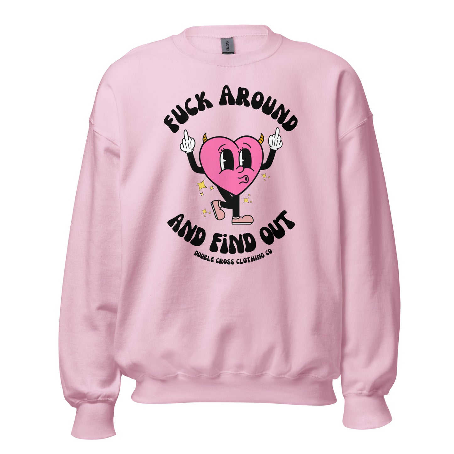 Fuck Around & Find Out Crewneck