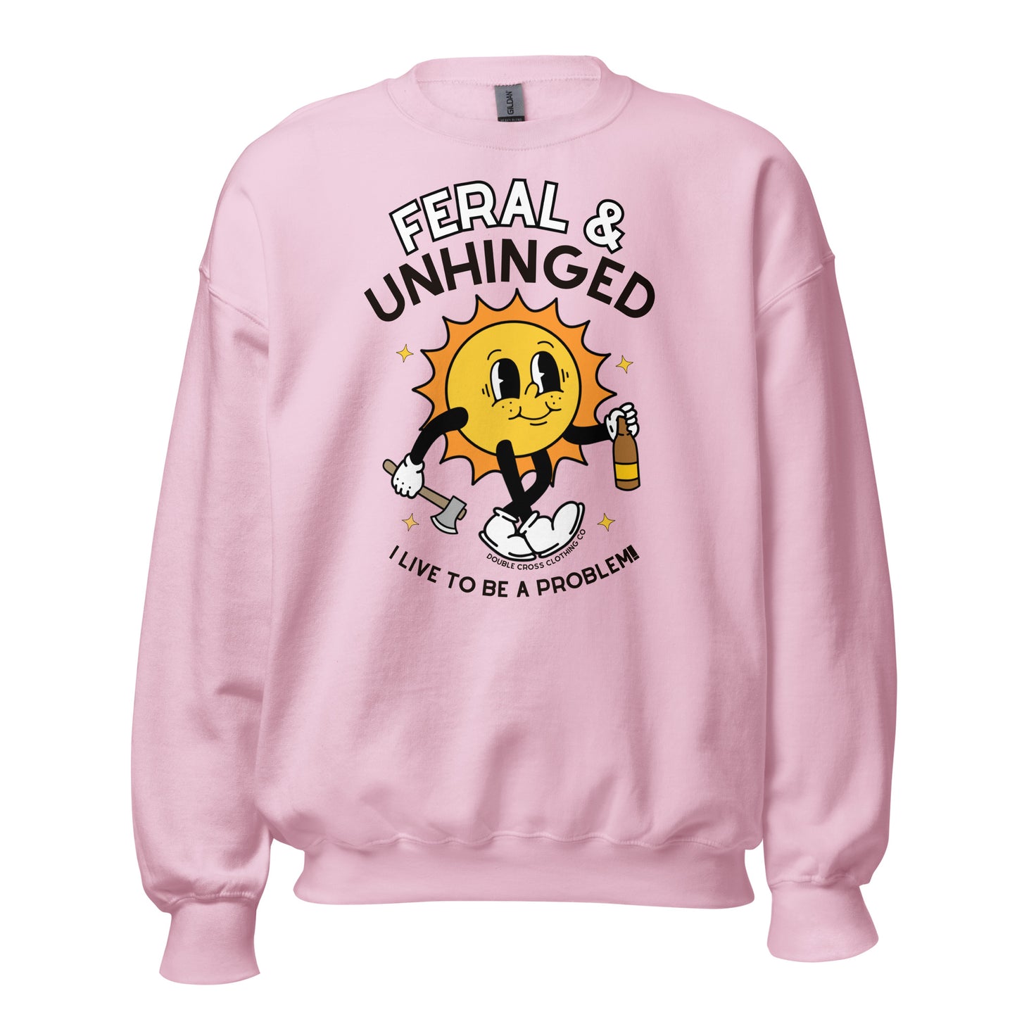 Feral & Unhinged Crewneck