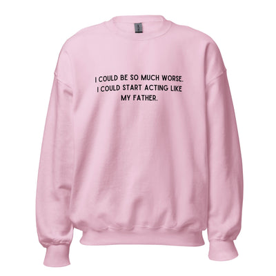 Like My Father Crewneck