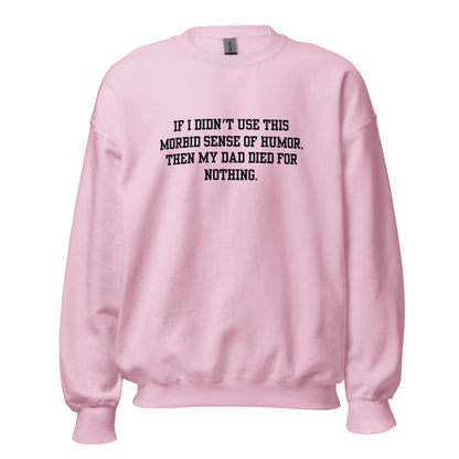 Morbid Dad Crewneck