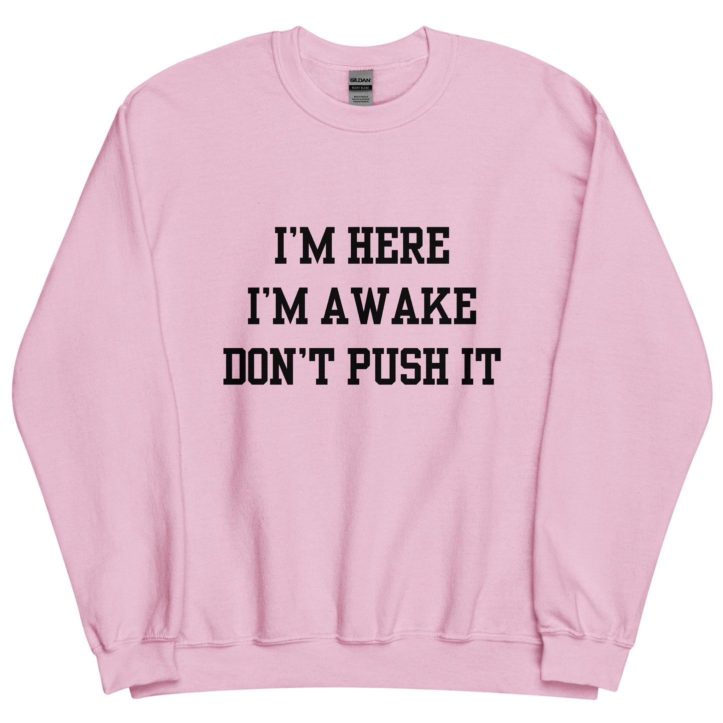 I'm Here Crewneck