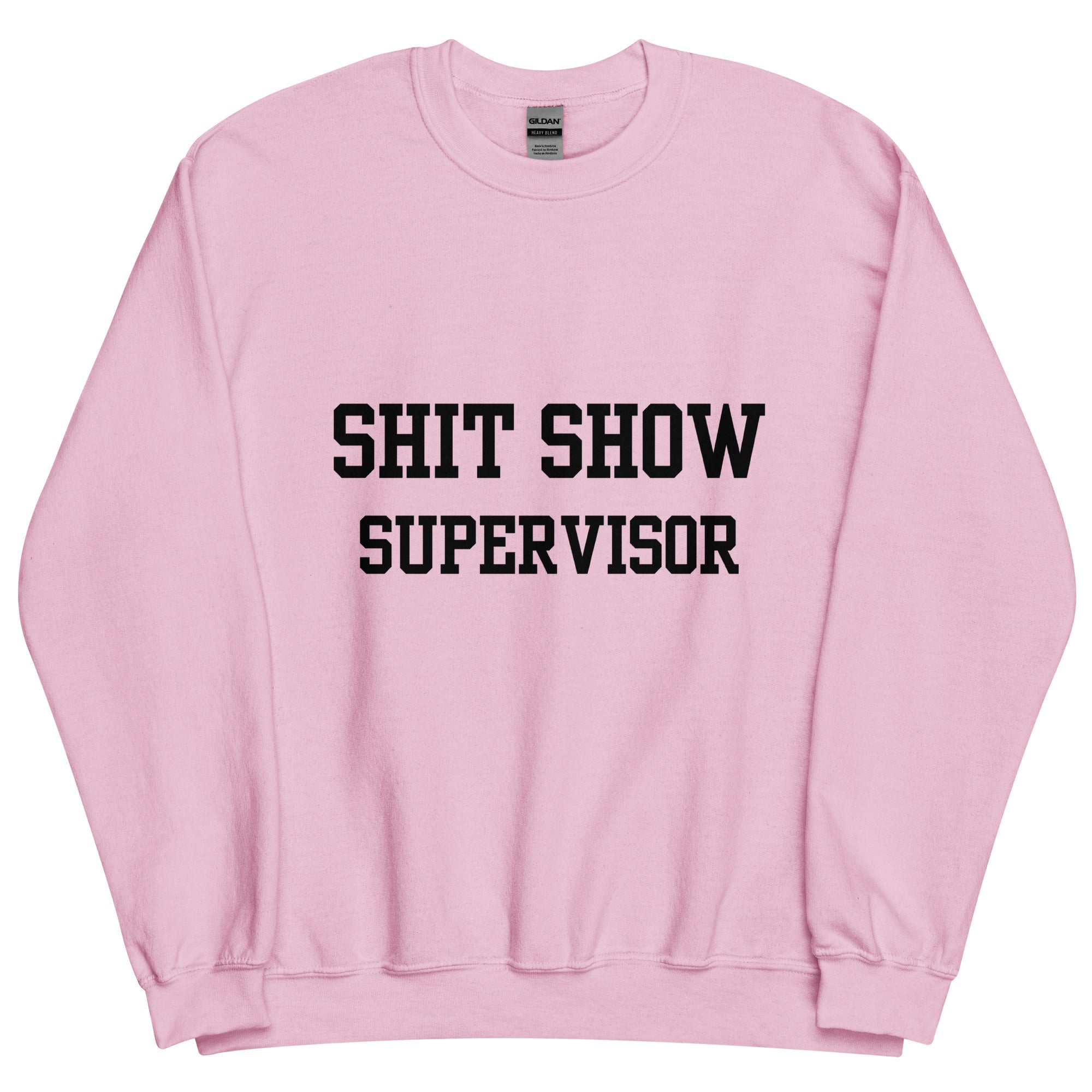 Shit Show Supervisor Crewneck