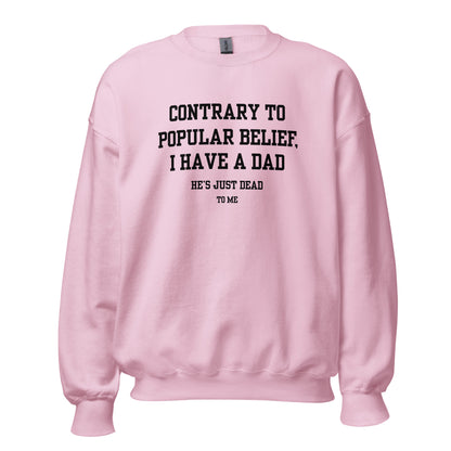 Dad's Dead to Me Crewneck