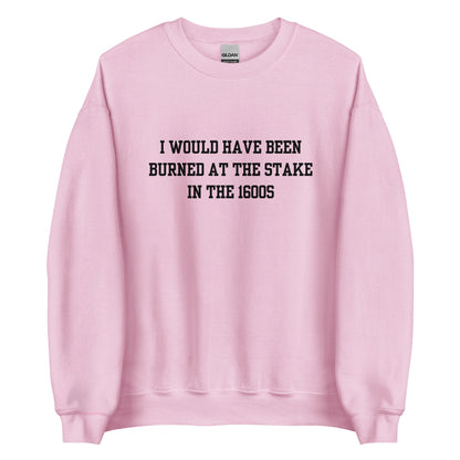 Burned At The Stake Crewneck