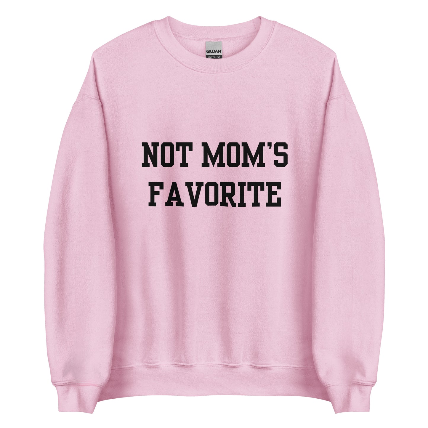 Not Mom's Favorite Crewneck