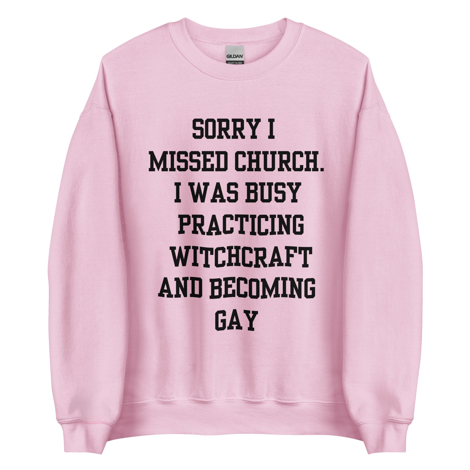 Missed Church Gay Crewneck