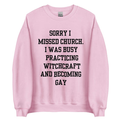 Missed Church Gay Crewneck