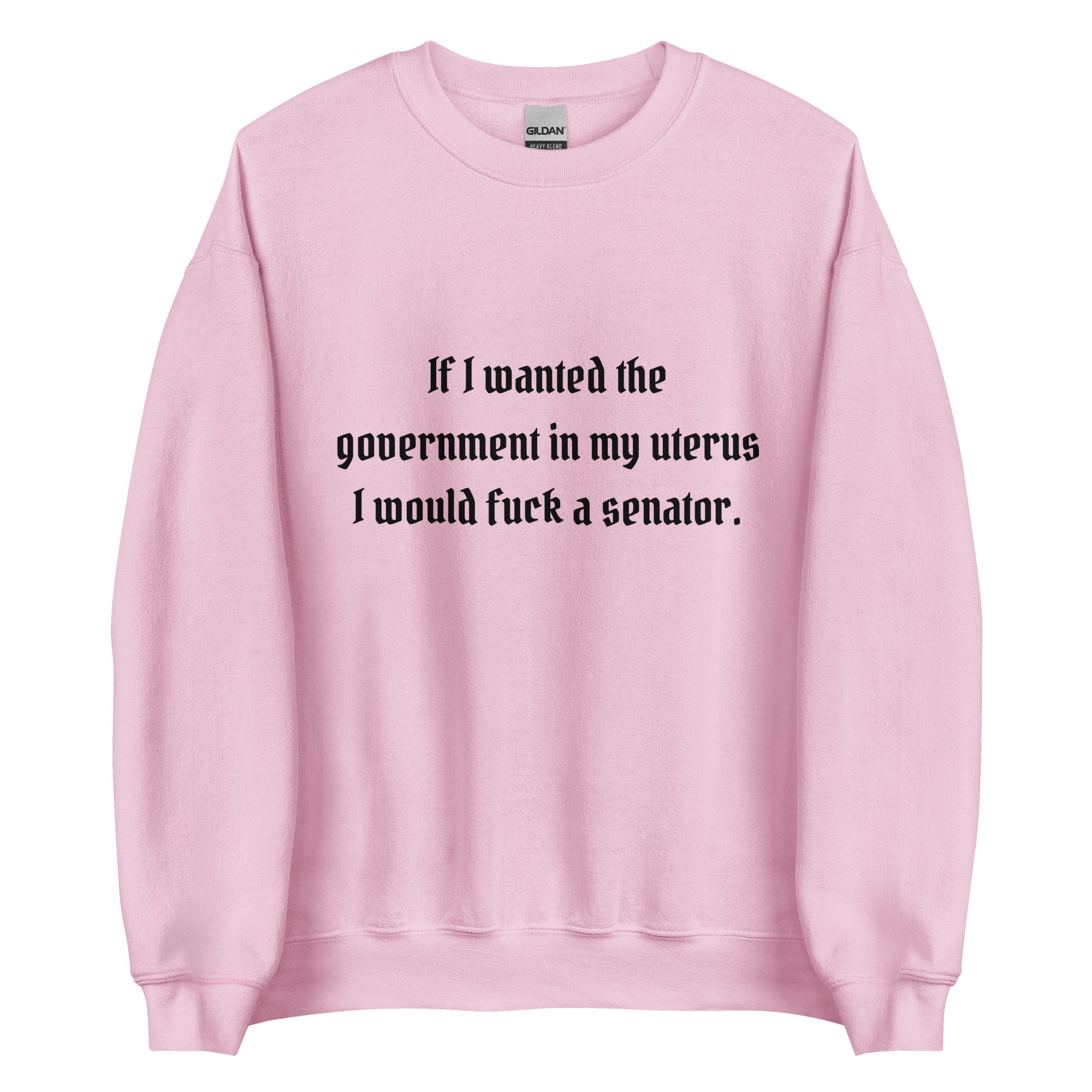 Fuck A Senator Crewneck