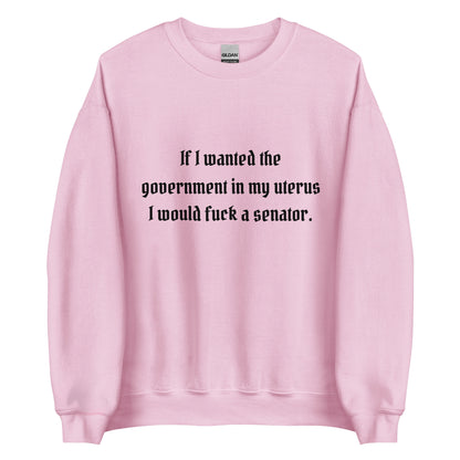 Fuck A Senator Crewneck