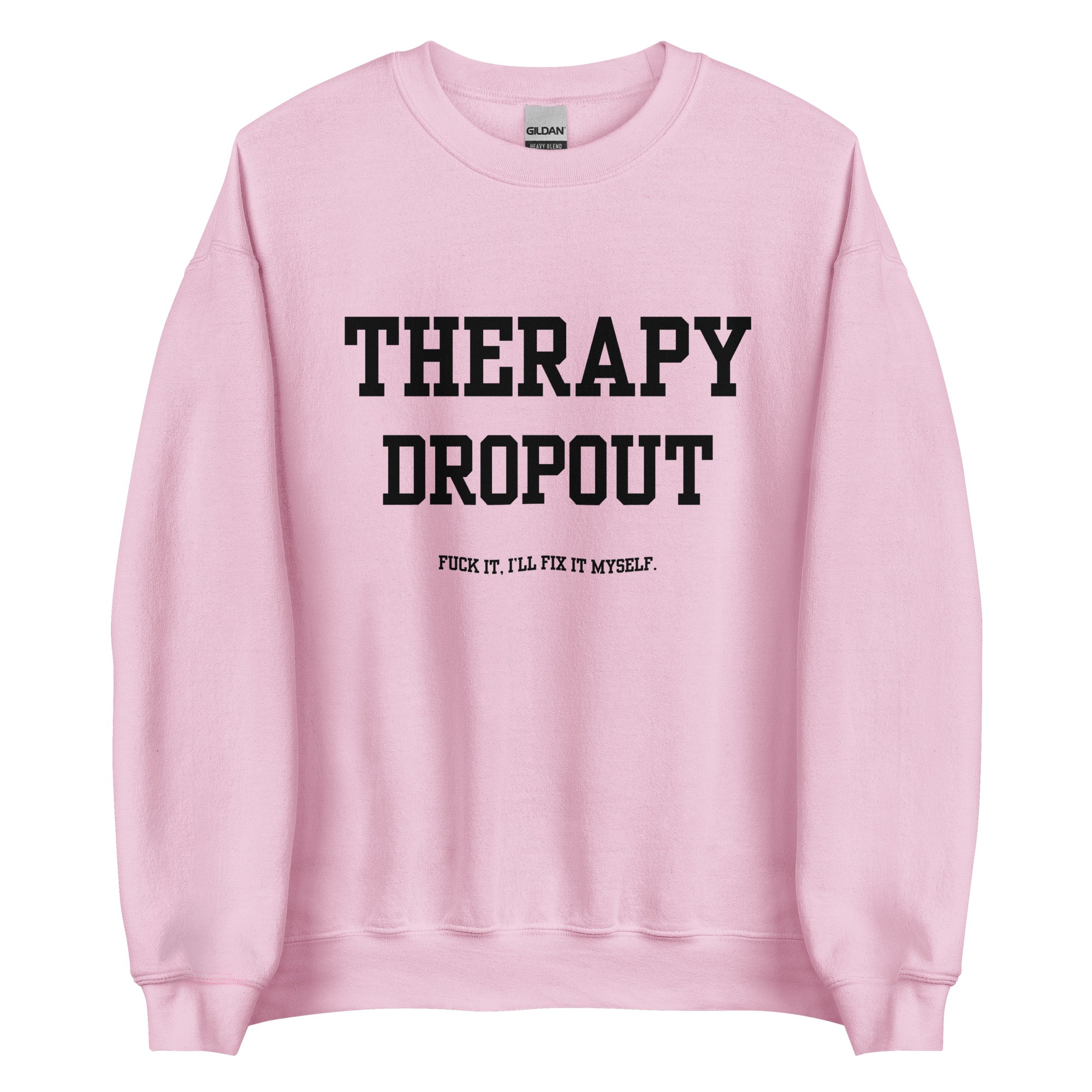 Therapy Dropout Crewneck