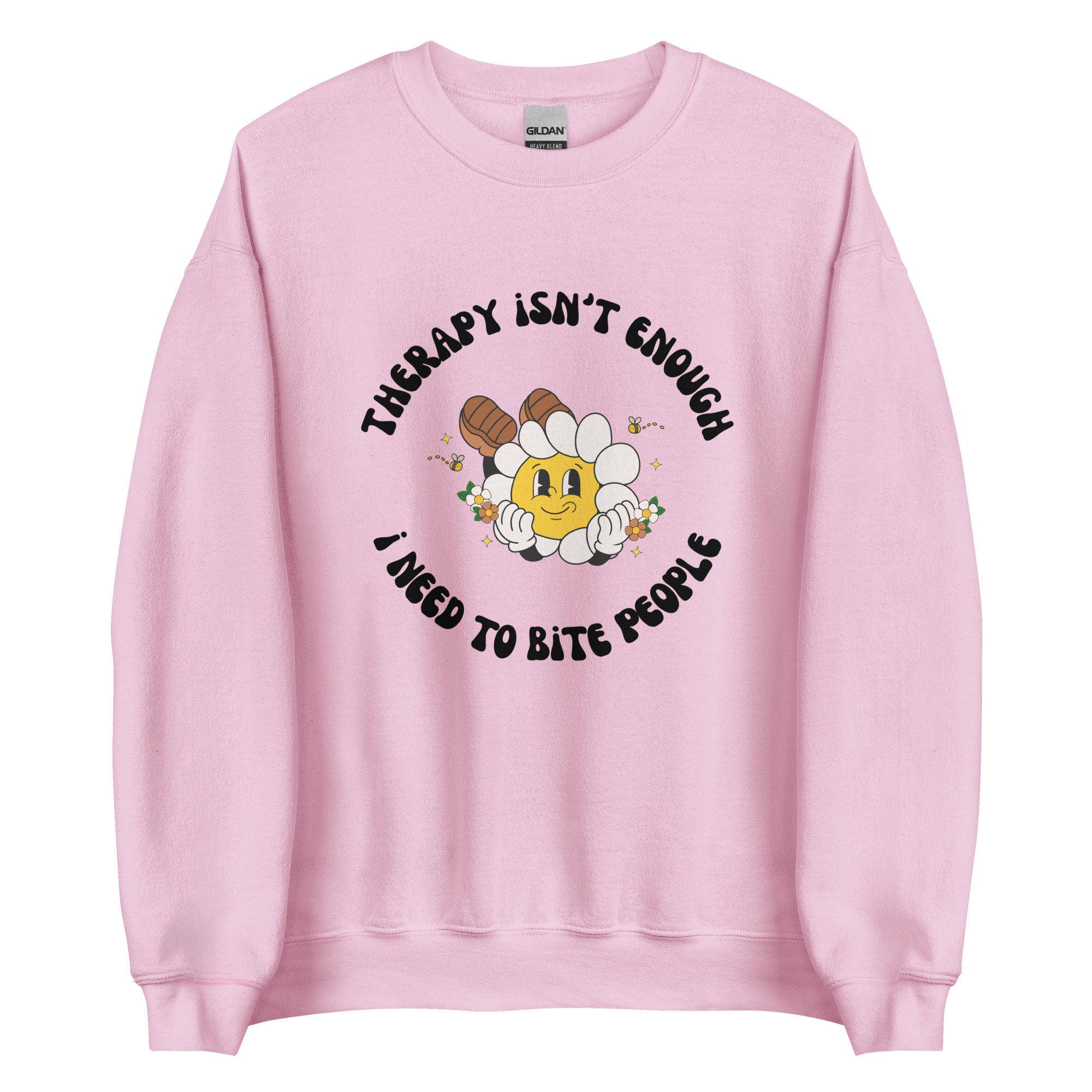 Therapy Isn't Enough I Need To Bite People Crewneck