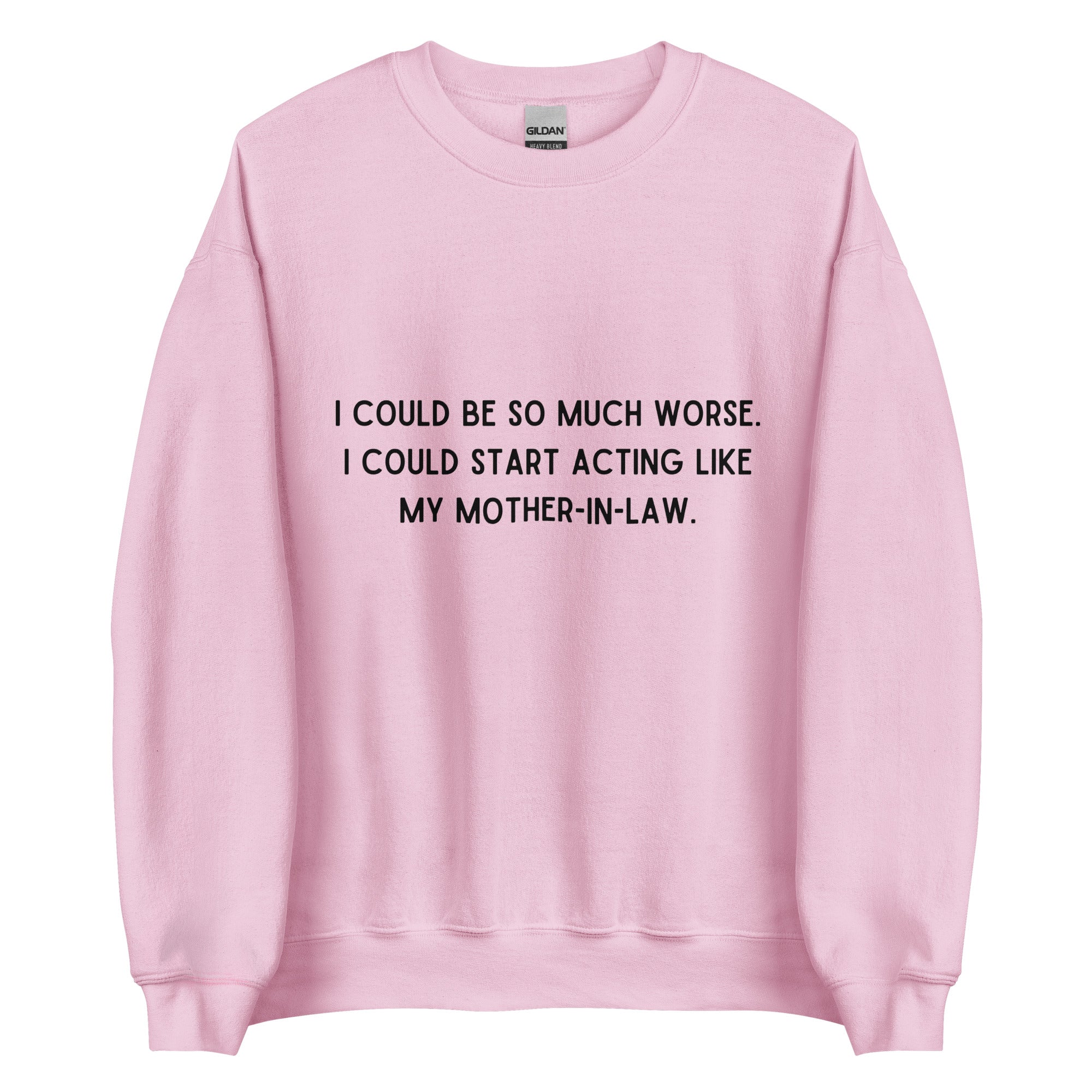 Like My Mother-In-Law Crewneck