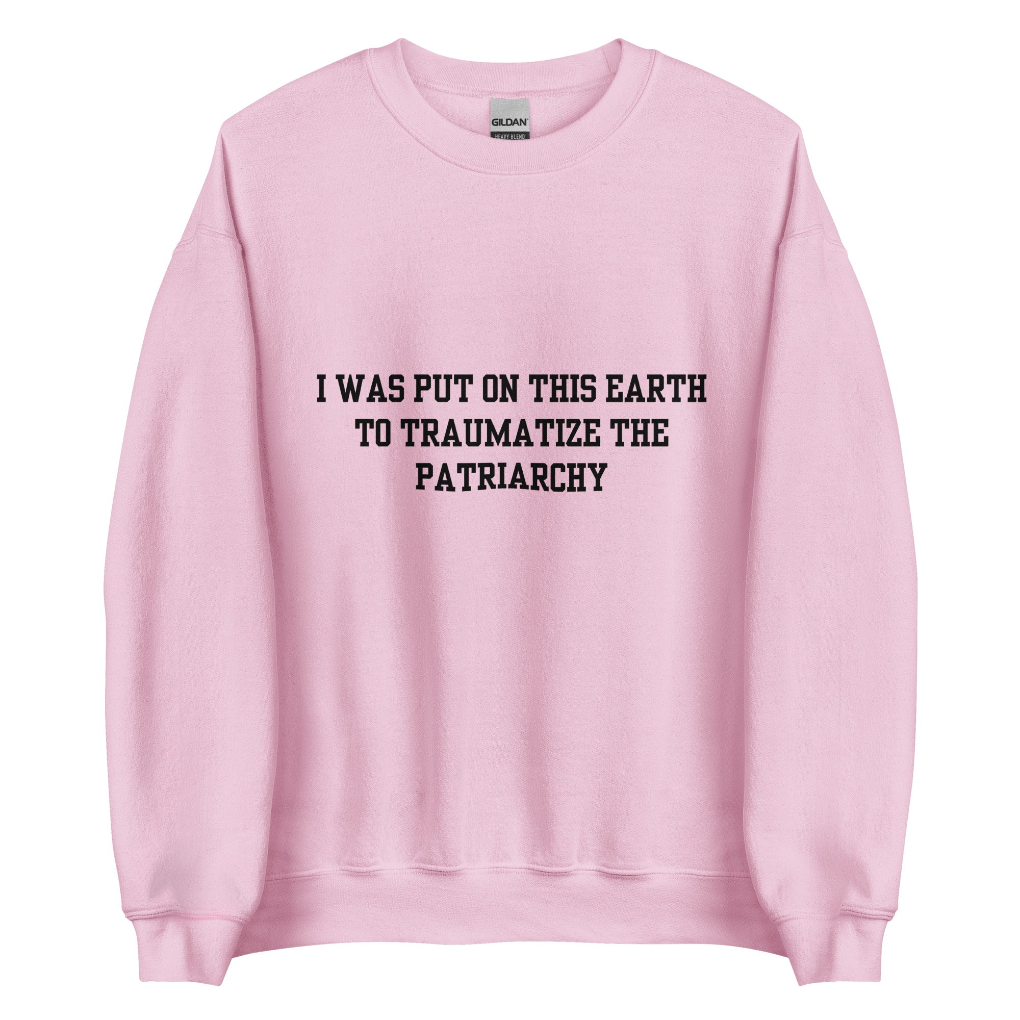 Traumatize the Patriarchy Crewneck