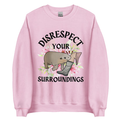 Disrespect Your Surroundings Crewneck