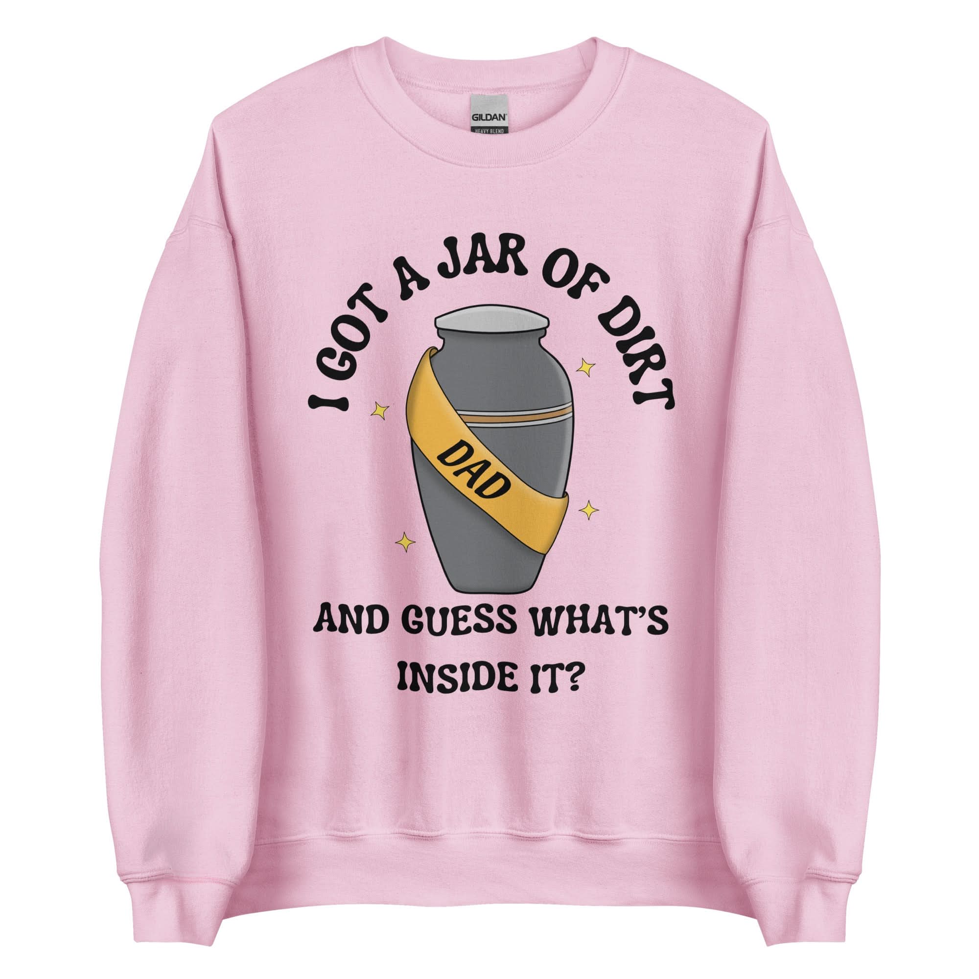 Jar Of Dirt Dad Crewneck - Light Pink/M