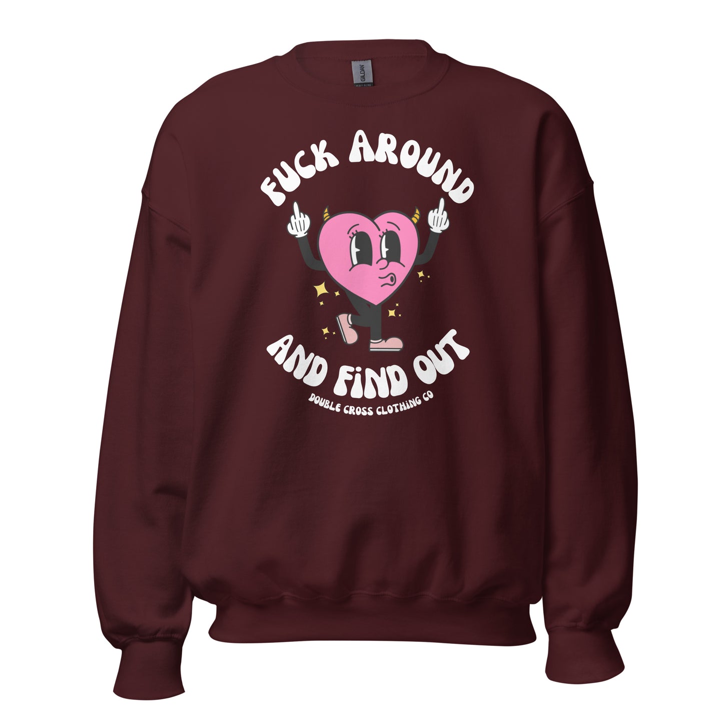 Fuck Around & Find Out Crewneck