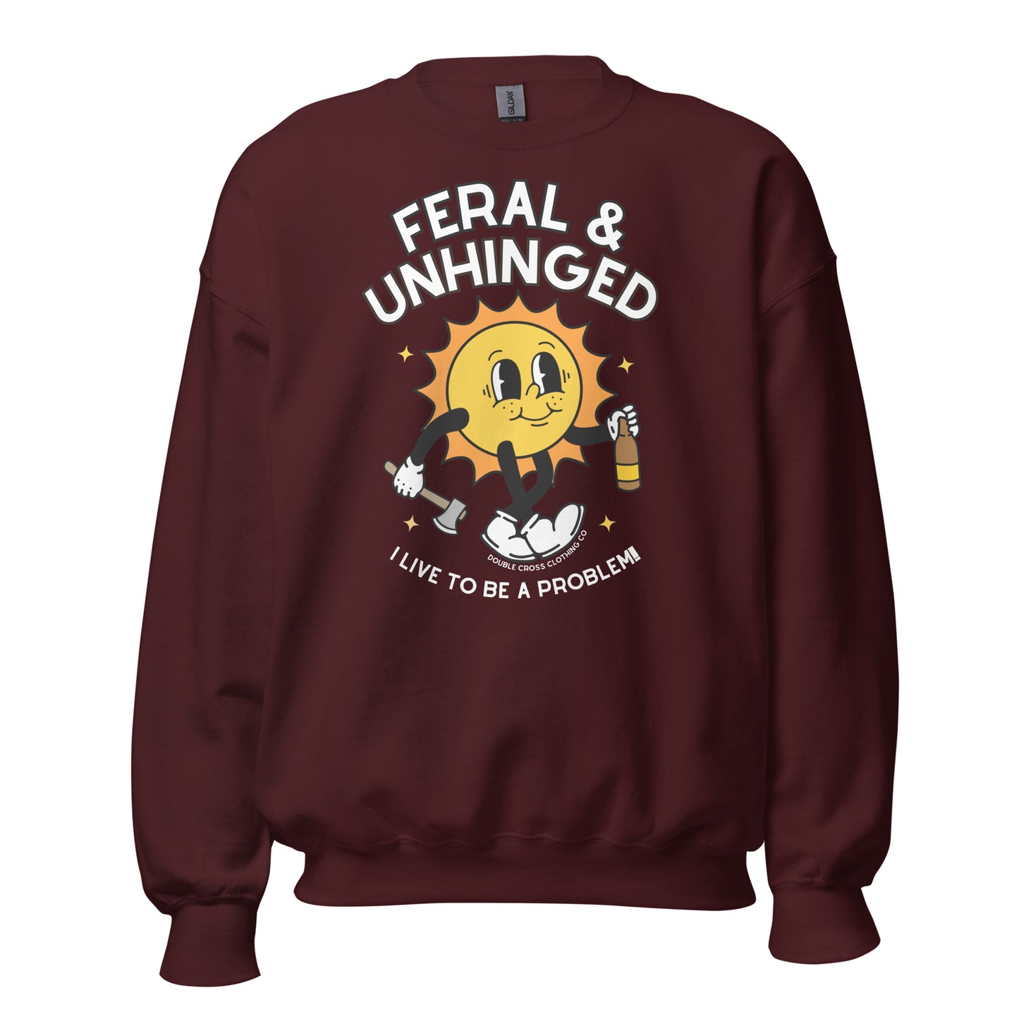 Feral & Unhinged Crewneck