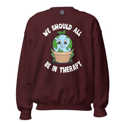 We Should All Be In Therapy Crewneck