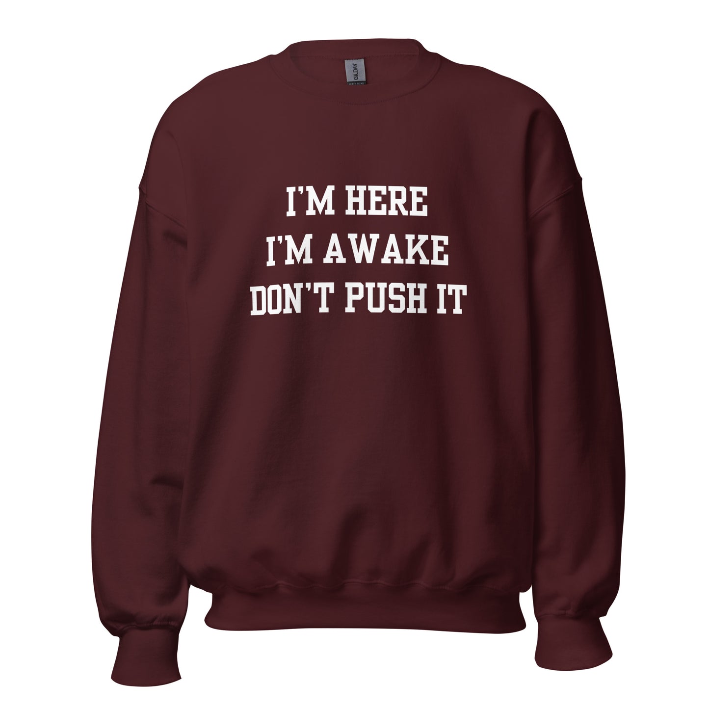 I'm Here Crewneck