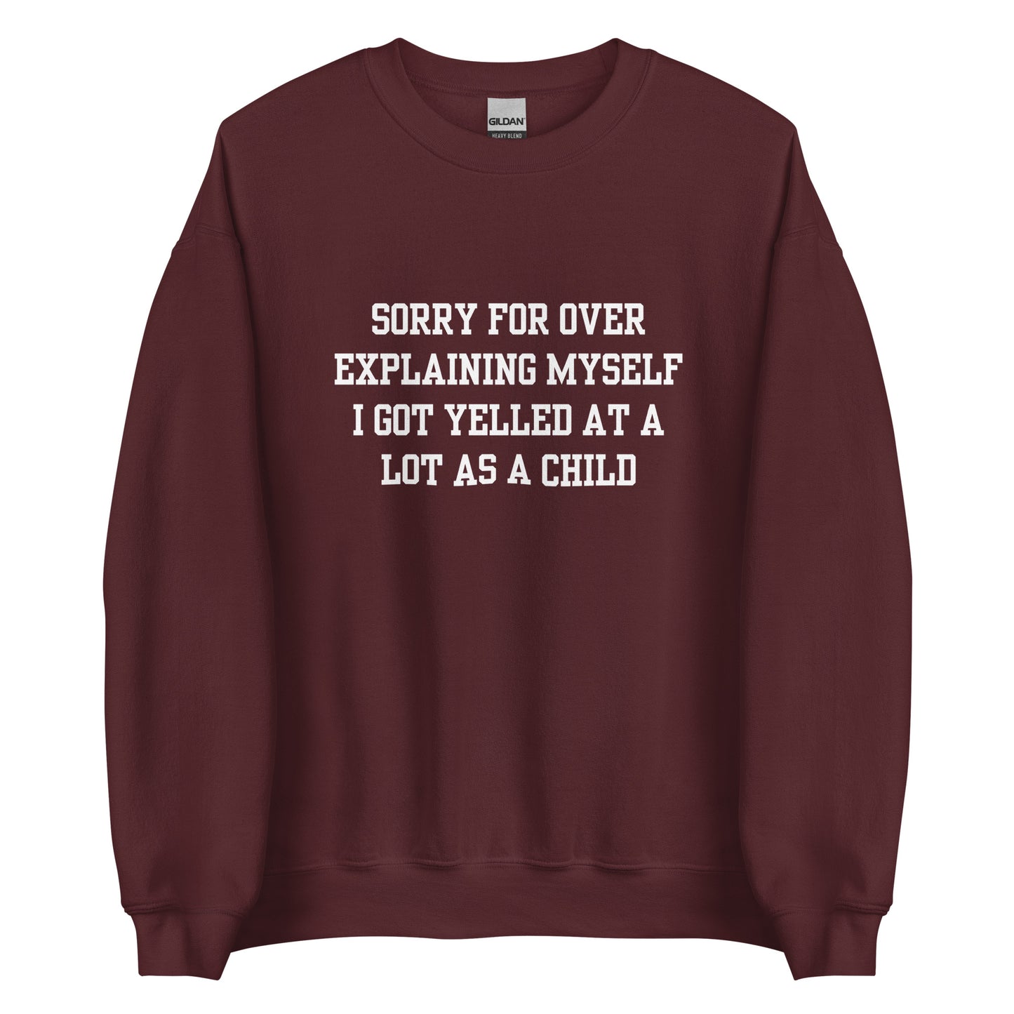 Over Explain Crewneck