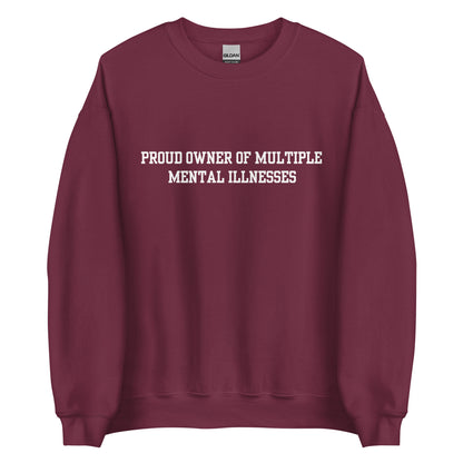 Proud Owner Of Multiple Mental Illnesses Crewneck