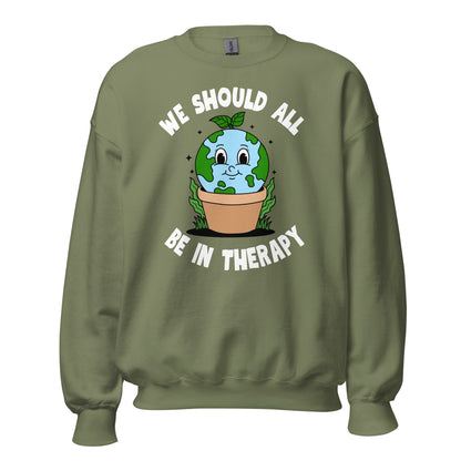 We Should All Be In Therapy Crewneck