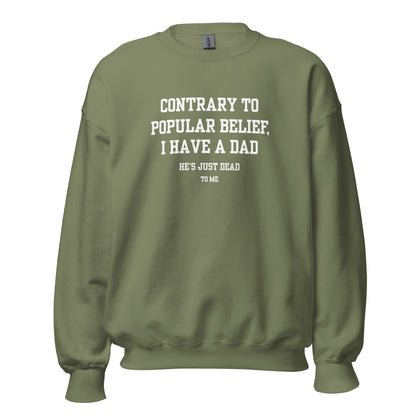 Dad's Dead to Me Crewneck