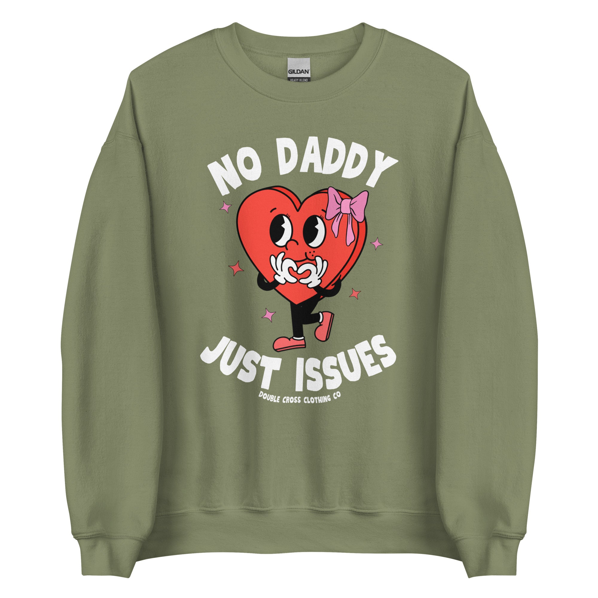 No Daddy Just Issues Crewneck