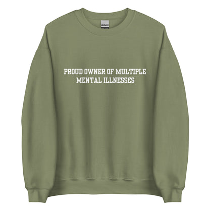 Proud Owner Of Multiple Mental Illnesses Crewneck