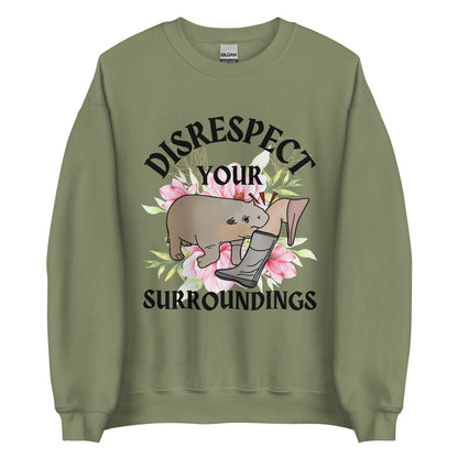 Disrespect Your Surroundings Crewneck