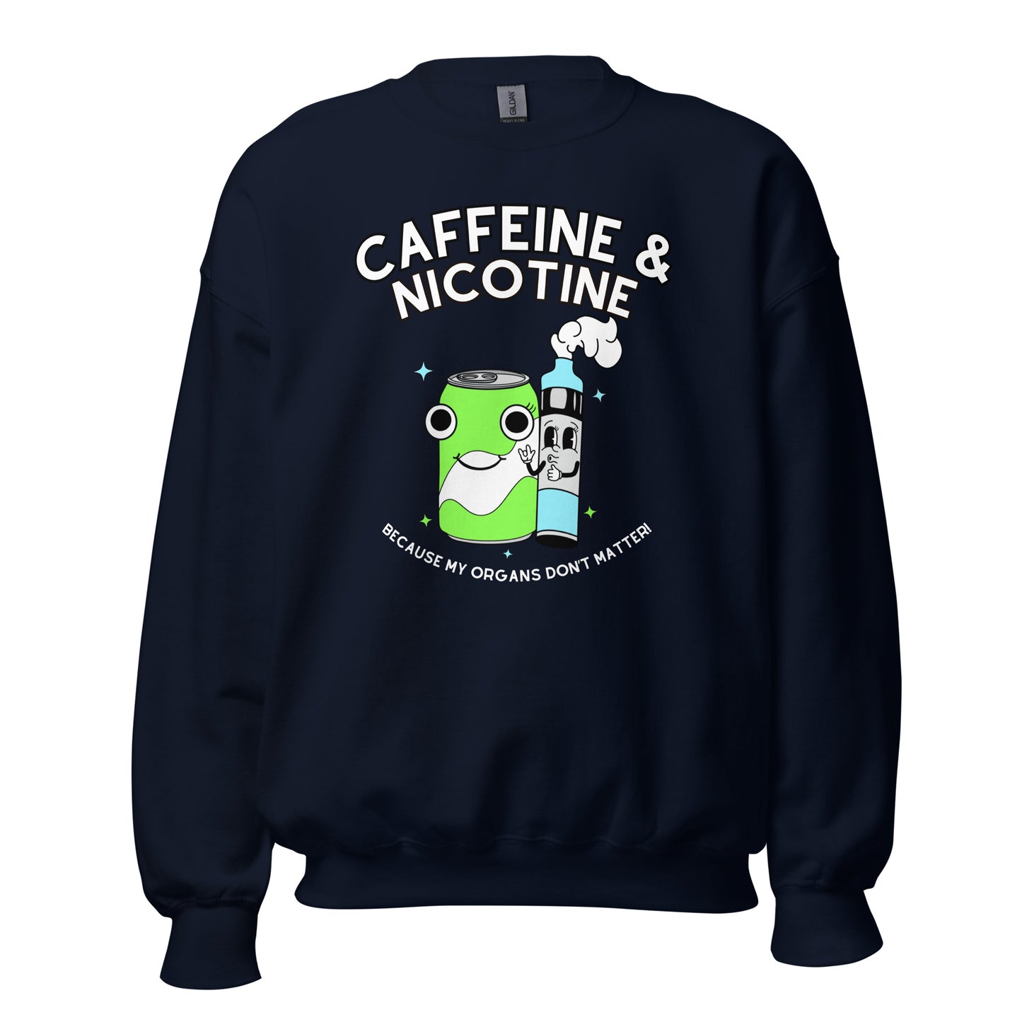 Caffeine & Nicotine Crewneck