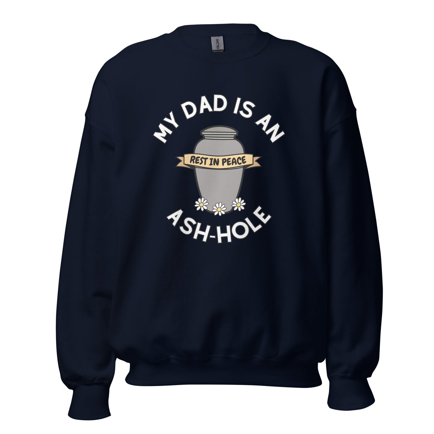 Ash-Hole Dad Crewneck