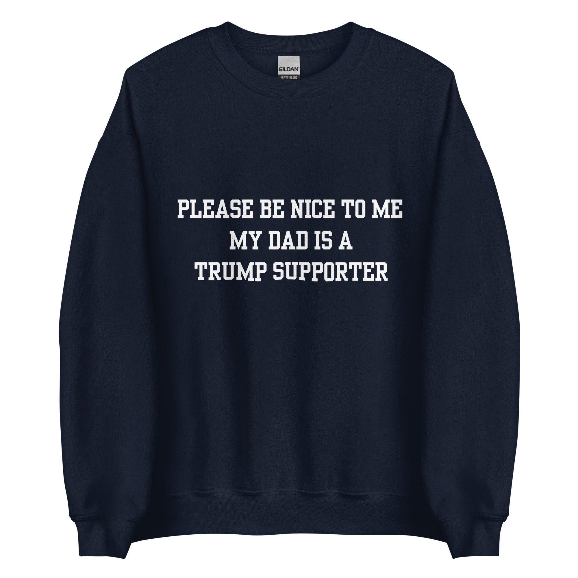 Trump Supporter Dad Crewneck