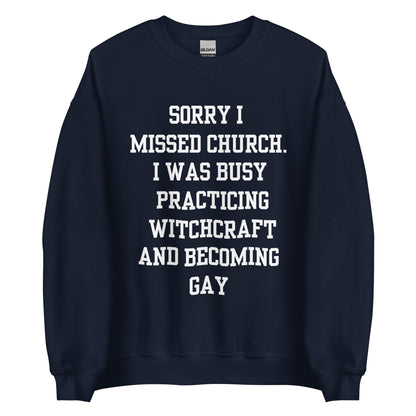 Missed Church Gay Crewneck