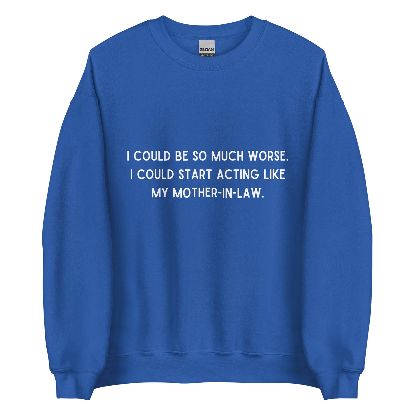 Like My Mother-In-Law Crewneck