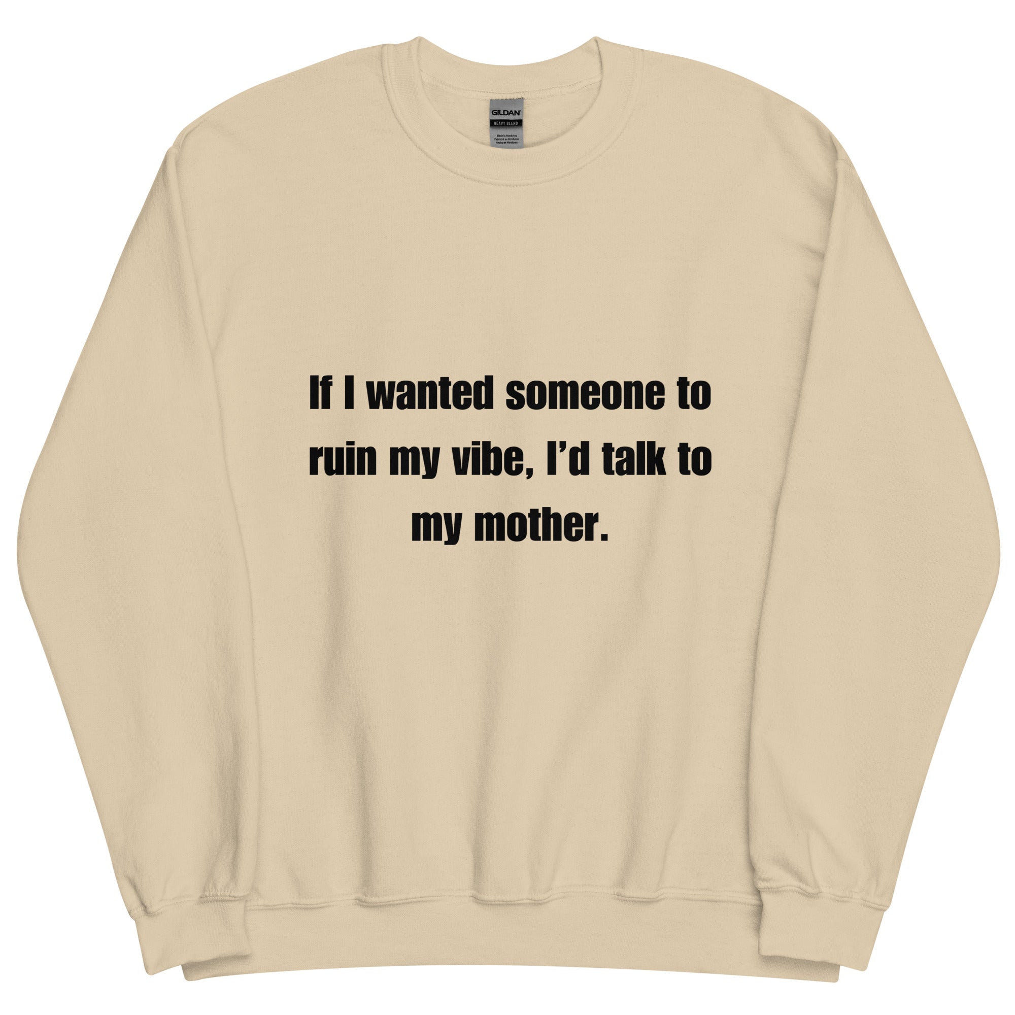 Mom Kills My Vibe Crewneck