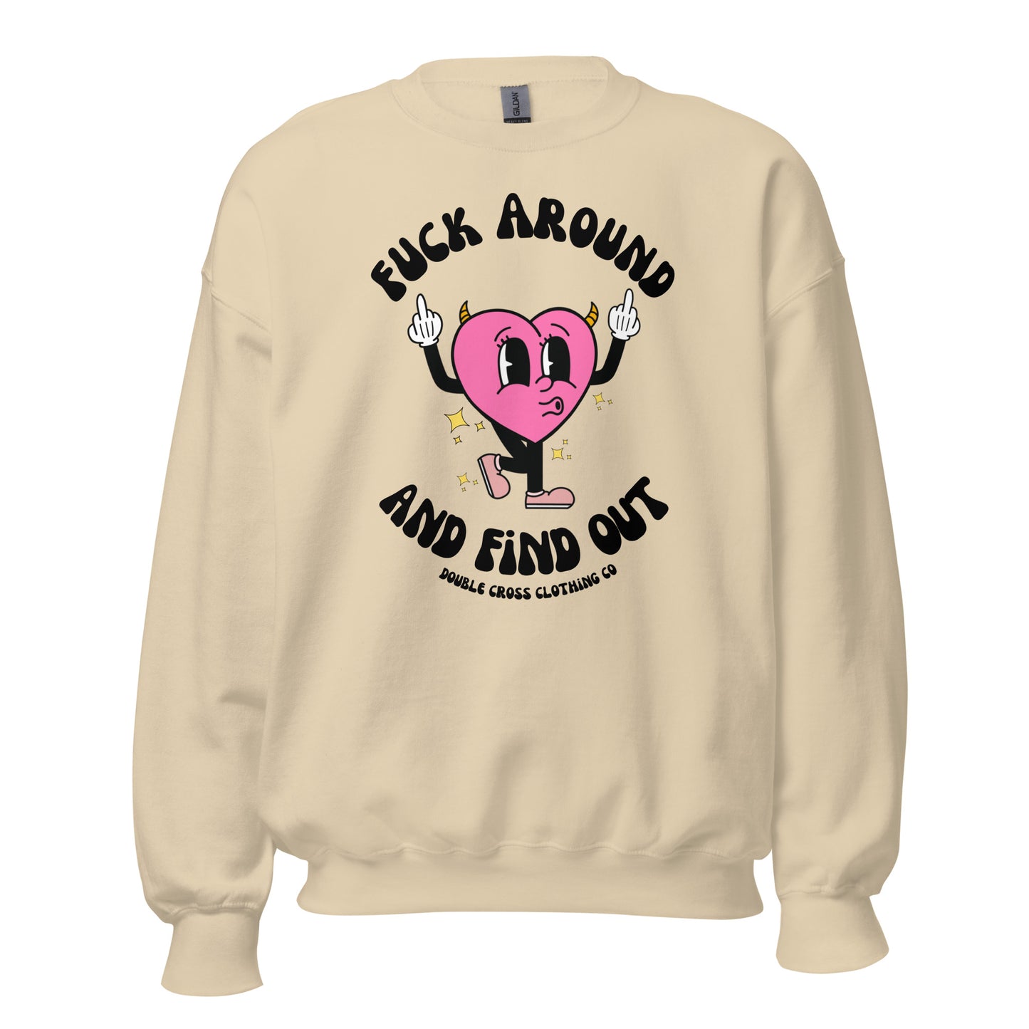 Fuck Around & Find Out Crewneck