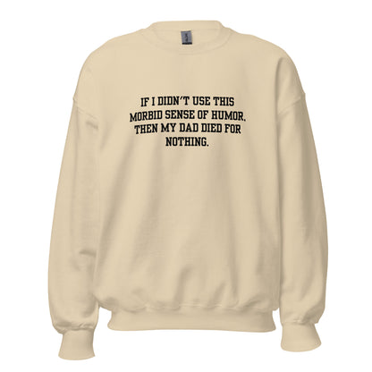 Morbid Dad Crewneck