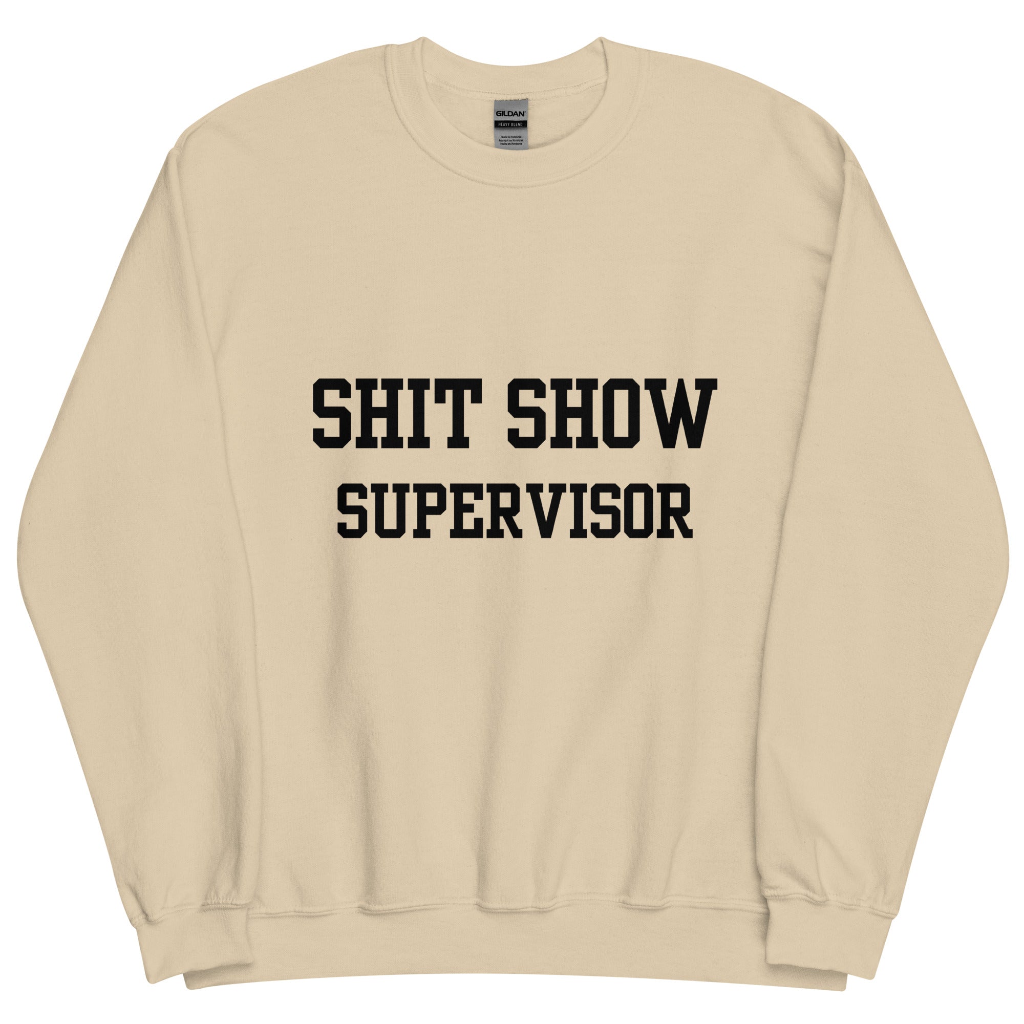 Shit Show Supervisor Crewneck