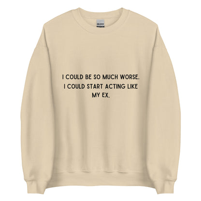 Like My Ex Crewneck